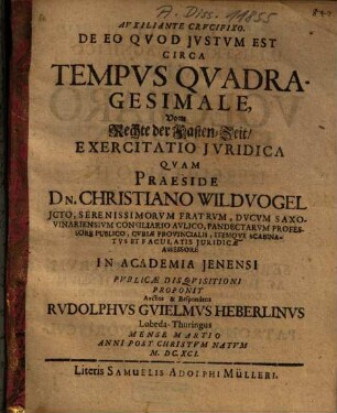 De eo quod justum est circa tempus quadragesimale : = Vom Rechte der Fasten-Zeit