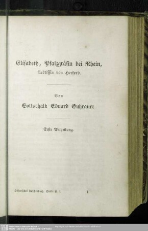 Elisabeth, Pfalzgräfin bei Thein, Aebtissin von Herford. Erste Abtheilung
