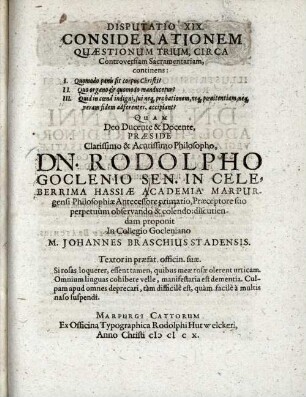 Disputatio ... considerationem quaestionum trium, circa controversiam sacramentariam continens : 1. quomodo panis fit corpus Christi ...