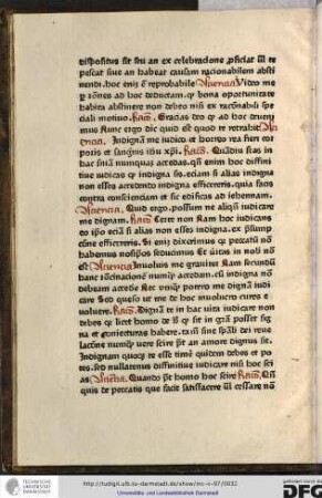 Ratio: Gratias deo quod ad hoc devenimus, nunc ergo dic quid est quod te retrahit.