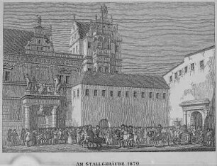 Jagdtor und Georgentor : Dresden. Residenzschloss, Jagdtor zum Stalhof und Georgentor, 1679
