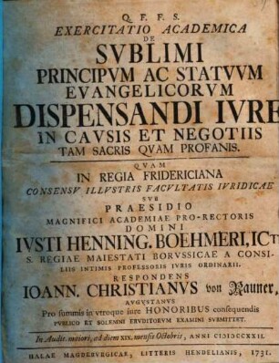 Exercitatio acad. de sublimi principum ac statuum evangelicorum dispensandi iure in causis et negotiis tam sacris quam profanis