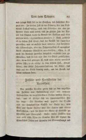 Zufälle und Fortschritte der Krankheit.