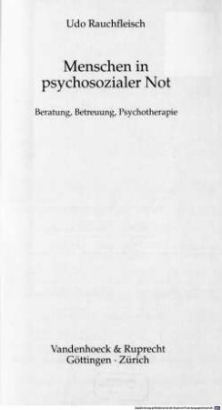 Menschen in psychosozialer Not : Beratung, Betreuung, Psychotherapie