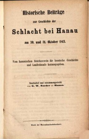 Historische Beiträge zur Geschichte der Schlacht bei Hanau am 30. und 31. Oktober 1813