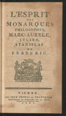 L'Esprit Des Monarques Philosophes, Marc-Aurele, Julien, Stanislas et Frederic
