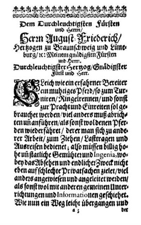 Dem Durchleuchtigsten Fürsten und Herrn/ Herrn August-Friederich/ Hertzogen zu Braunschweig und Lüneburg/ [...]