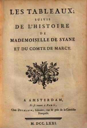 Les Tableaux : Suivis De L’Histoire De Mademoiselle De Syane Et Du Comte De Marcy