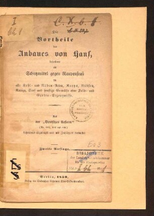Die Vortheile des Anbaues von Hanf, besonders als Schutzmittel gegen Raupenfraß für alle Kohl- und Rüben-Arten, Rapps, Rübsen, Rettige, Senf und sonstige Gemüse oder Feld- und Garten-Erzeugnisse