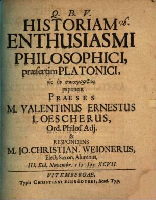 Historiam enthusiasmi philosophici, praesertim Platonici