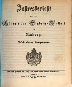 Jahresbericht über die Königliche Studienanstalt und das Königliche Studienseminar zu Amberg : für das Schuljahr ... 1848, 1848