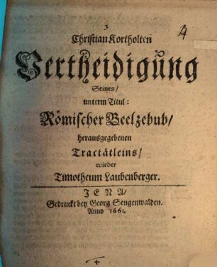 Vertheidigung seines untern Titel: Römischer Beelzebub herausgegebenes Tractätleins Timoth. Laubenberger