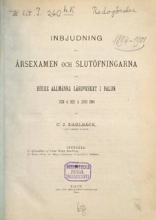 Inbjudning till årsexamen och slutöfningarna vid Högre Allmänna Läroverket i Falun den .... 1893/94