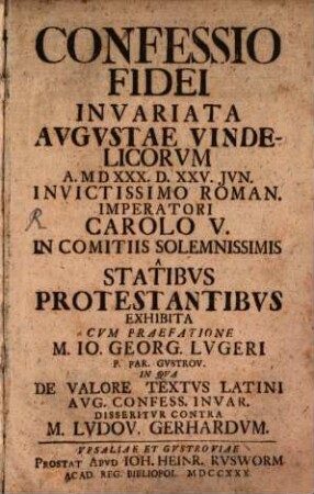 Confessio fidei ... exhibita ... in Comitiis Augustae anno 1530 : Addita est Apologia Confessionis