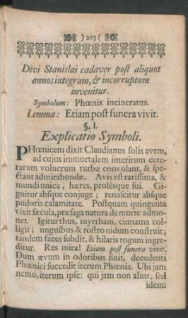 Divi Stanislai cadaver post aliquot annosintegrum, & incorruptum invenitur