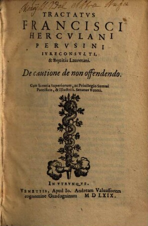 Tractatus Francisci Herculani Perusini Iureconsultis, et Equitis Lauretani, de cautione de non offendendo