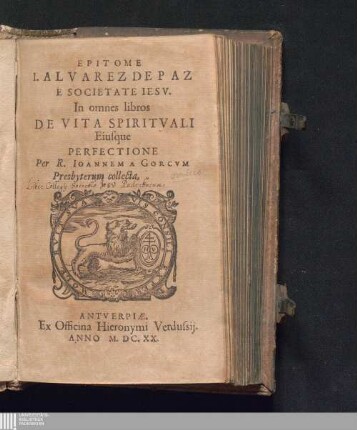 Epitome I. Alvarez De Paz In omnes libros De Vita Spiritvali Eiusque Perfectione