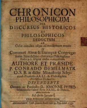 Chronicon philosophicum per discursus historicos et philosophicos deductum ab orbe condito usque ad modernum aevum