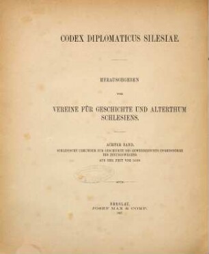 Schlesische Urkunden zur Geschichte des Gewerberechts insbesondere des Innungswesens aus der Zeit vor 1400