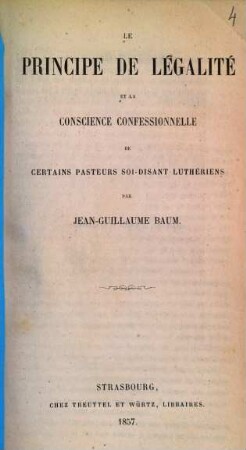 Le Principe de légalité et la concience confessionnelle de certains pasteurs soi-disant luthériens