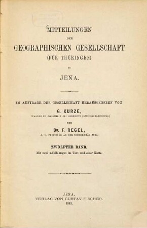 Mitteilungen der Geographischen Gesellschaft für Thüringen zu Jena : zugleich Organ des Botanischen Vereins für Gesamtthüringen. 12. 1893