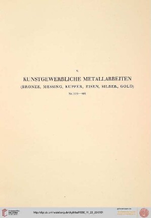 V. Kunstgewerbliche Metallarbeiten (Nr. 319-401)