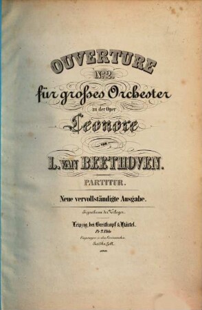 Ouverture no. 2 : für grosses Orchester zu der Oper Leonore