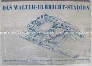 Bilddokumentation über den Bau und die Einrichtungen des Walter-Ulbricht-Stadions in Berlin