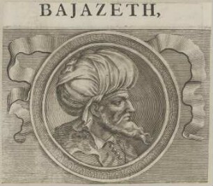 Bildnis des Bajazeth, Sultan des Osmanischen Reiches