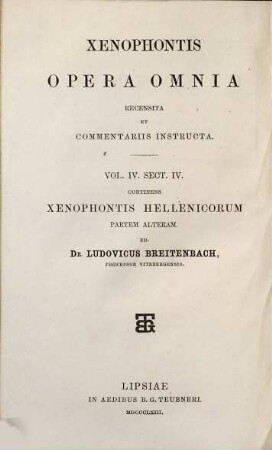 Xenophontis Opera omnia, 4,4. Continens Xenophontis Hellenicorum partem alteram