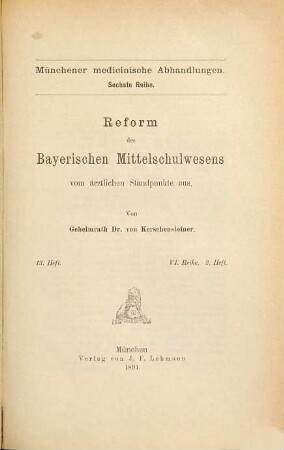 Reform des bayerischen Mittelschulwesens vom ärztlichen Standpunkte aus