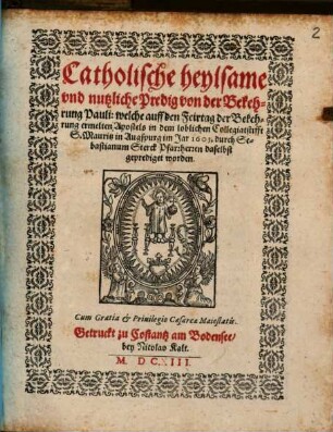 Catholische heylsame vnd nutzliche Predig von der Bekehrung Pauli