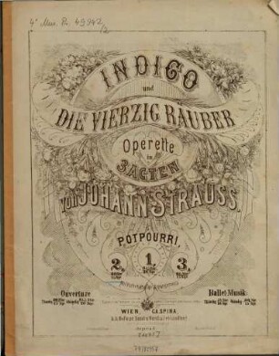 Indigo und die vierzig Räuber : Operette in 3 Acten, 2. Potpourri. [1871]. - Pl.Nr. C.S.22,166. - 11 S.