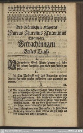 Des Römischen Käysers Marcus Aurelius Antonius Erbaulicher Betrachtungen. Erstes Buch