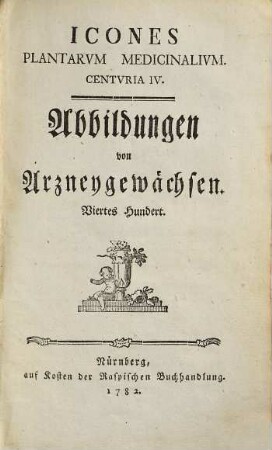 Icones plantarvm medicinalivm, 4. Centuria IV