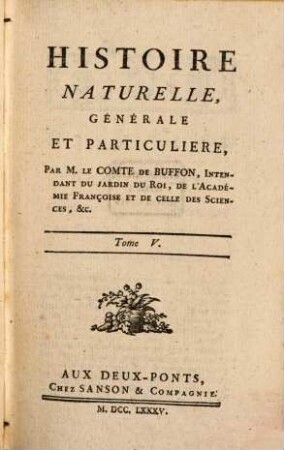 Histoire Naturelle, Générale Et Particulière, [1],5