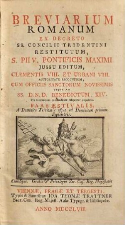 Breviarium romanum ex decreto SS. Concilii Tridentini restitutum, ... : S. Pii V. Pontificis maximi jussu editum, ... usque ad ... Benedictum XIV., [2.]. Pars aestivalis
