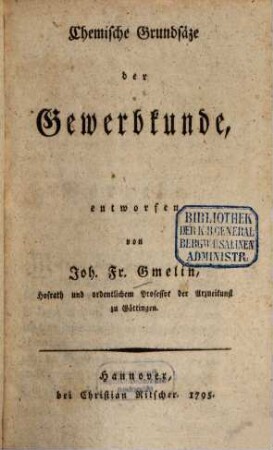 Chemische Grundsäze der Gewerbkunde