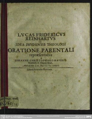 Lucas Frider. Reinhartus ut idea prudentis theologi oratione parentali repraesentatus