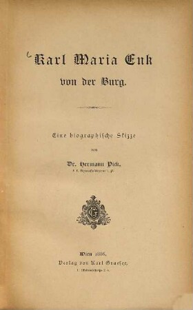 Karl Maria Enk von der Burg : Eine biographische Skizze