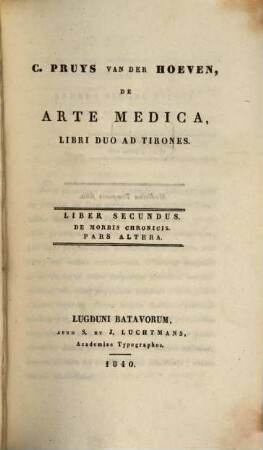 De arte medica : libri duo ad tirones. 2,2. De morbis chronicis