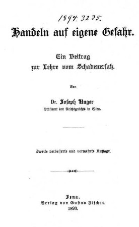 Handeln auf eigene Gefahr : ein Beitrag zur Lehre vom Schadenersatz