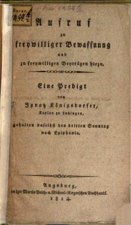 Aufruf zu freywilliger Bewaffnung und zu freywilligen Beyträgen hiezu