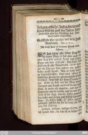 Folgen etliche Andachten und schöne Gebätt auff die Jahrs-Fäst, sonderlich aber die Niessung deß Heil. Abendmahls eingerichtet.