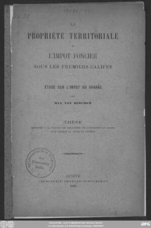 La propriété territoriale et l'impot foncier sous les premiers califes : étude sur L'impot du Kharâg