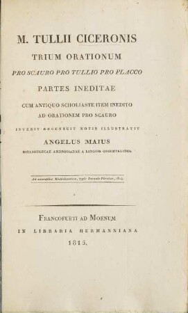 M. Tullii Ciceronis Trium Orationum Pro Scauro, Pro Tullio, Pro Flacco Partes Ineditae