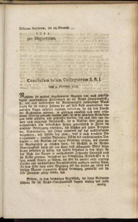 Conclusum trium Collegiorum S.R.I. vom 9. Novemb. 1795 : Dictatum Ratisbonae, die 10. Novemb. 1795. per Moguntinum