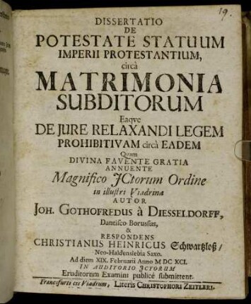 Dissertatio De Potestate Statuum Imperii Protestantium, circa Matrimonia Subditorum Eaque De Iure Relaxandi Legem Prohibitivam circa Eadem