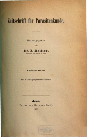 Zeitschrift für Parasitenkunde. 4. 1875