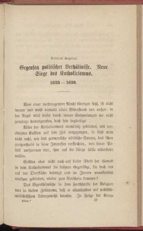 Drittes Kapitel. Gegensatz politischer Verhältnisse. Neue Siege des Katholicismus. 1623 - 1628.